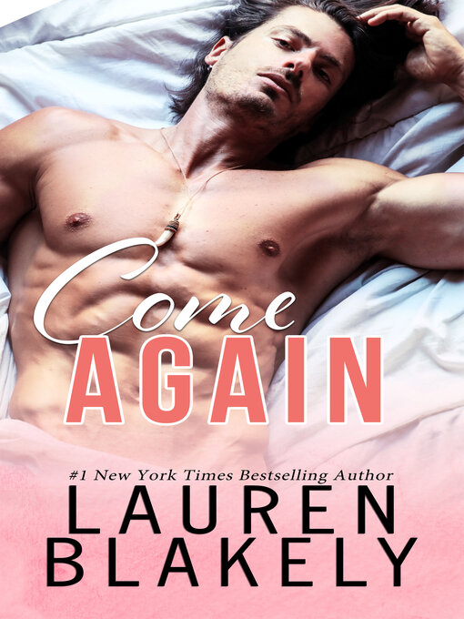 Title details for Come Again by Lauren Blakely - Available